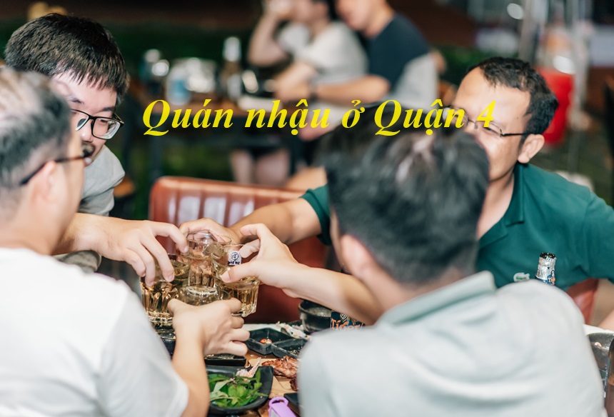 Quán nhậu quận 4 giá rẻ Bến Vân Đồn, Vĩnh Khánh, Hoàng Diệu.