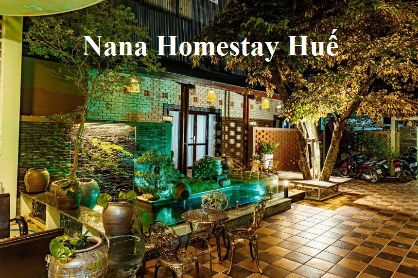 Review Nana Homestay Huế có gì, địa chỉ Nana Homestay & Villa.