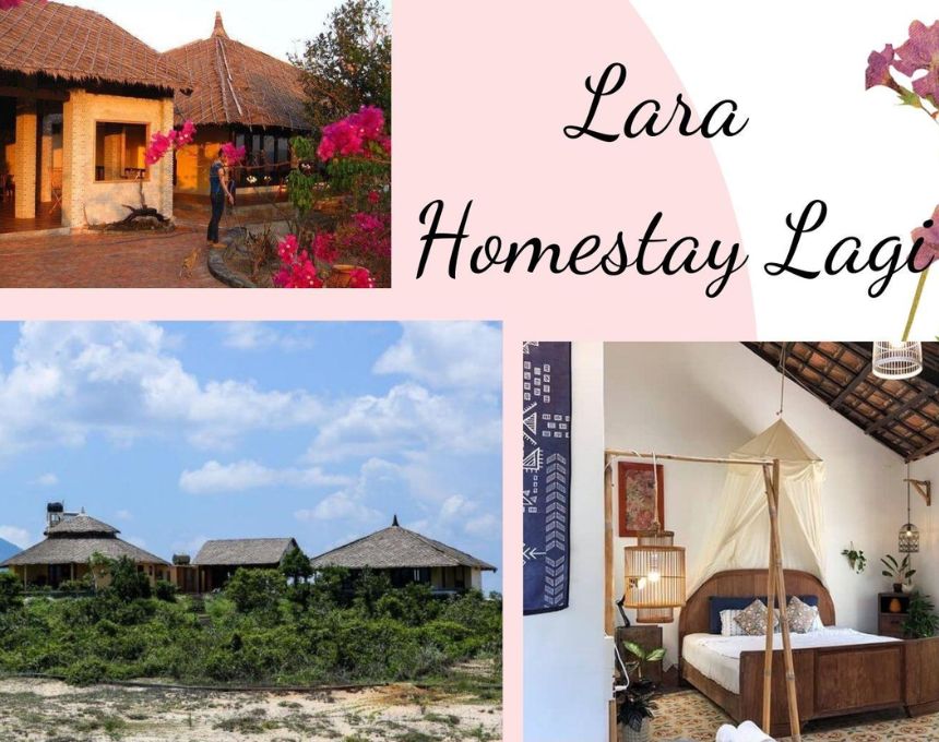 Địa chỉ Lara Homestay Lagi, đánh giá tiện nghi homestay Lara.